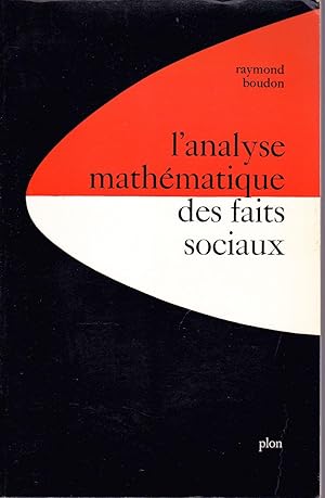 L'analyse mathématique des faits sociaux.