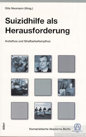 Bild des Verkufers fr Suizidhilfe als Herausforderung Arztethos und Strafbarkeitsmythos zum Verkauf von Leipziger Antiquariat