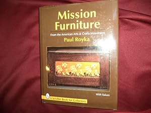 Seller image for Mission Furniture. From the American Arts & Crafts Movement. With Values. for sale by BookMine