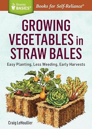 Seller image for Growing Vegetables in Straw Bales (Paperback) for sale by Grand Eagle Retail