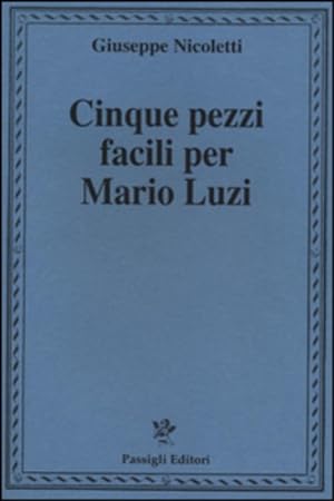 Immagine del venditore per Cinque pezzi facili per Mario Luzi. venduto da FIRENZELIBRI SRL