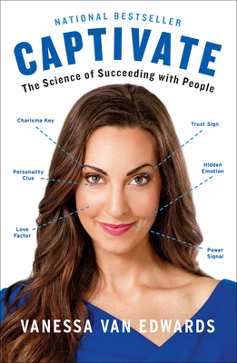 Image du vendeur pour Captivate: The Science of Succeeding with People (Paperback or Softback) mis en vente par BargainBookStores