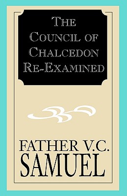 Seller image for The Council of Chalcedon Re-Examined (Paperback or Softback) for sale by BargainBookStores