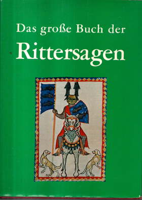 Seller image for Das groe Buch der Rittersagen. Erster und Zweiter Band in einem Buch for sale by Leonardu