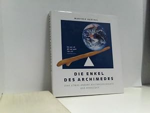 Seller image for Die Enkel des Archimedes. Eine etwas andere Kulturgeschichte der Hebezeuge. for sale by ABC Versand e.K.