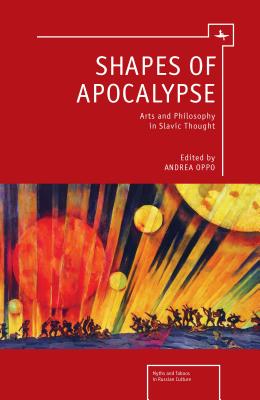 Image du vendeur pour Shapes of Apocalypse: Arts and Philosophy in Slavic Thought (Paperback or Softback) mis en vente par BargainBookStores