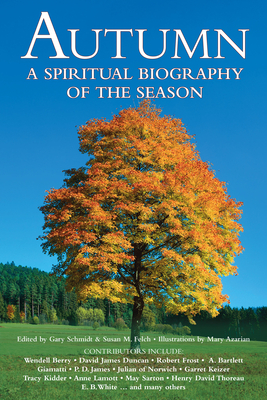 Bild des Verkufers fr Autumn: A Spiritual Biography of the Season (Hardback or Cased Book) zum Verkauf von BargainBookStores