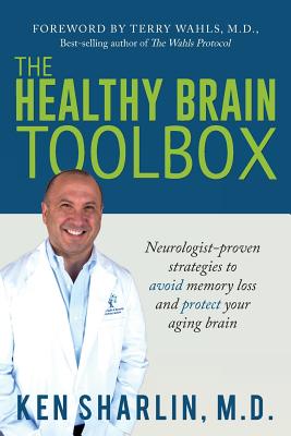 Seller image for The Healthy Brain Toolbox: Neurologist-Proven Strategies to Prevent Memory Loss and Protect Your Aging Brain (Paperback or Softback) for sale by BargainBookStores