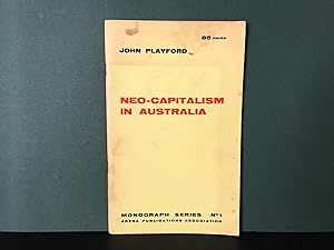Neo-Capitalism in Australia (Arena Monograph Series No. 1)
