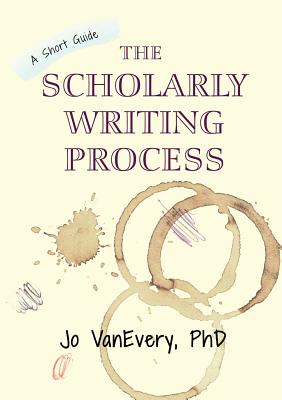 Seller image for The Scholarly Writing Process: A Short Guide (Paperback or Softback) for sale by BargainBookStores