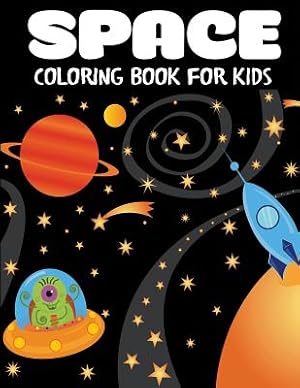 Image du vendeur pour Space Coloring Book for Kids: Fantastic Outer Space Coloring with Planets, Astronauts, Space Ships, Rockets (Paperback or Softback) mis en vente par BargainBookStores