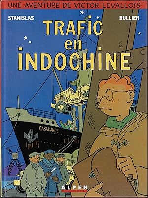 Une aventure de Victor Levallois: Trafic en Indochine, album 1