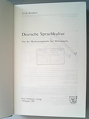 Bild des Verkufers fr Deutsche Sprachkultur. Von der Barbarensprache zur Weltsprache. zum Verkauf von Antiquariat Bookfarm