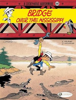 Bild des Verkufers fr Lucky Luke 68 - Bridge over the Mississippi (Paperback) zum Verkauf von Grand Eagle Retail