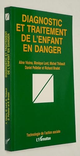 Imagen del vendedor de Diagnostic et traitement de l'enfant en danger a la venta por Abraxas-libris