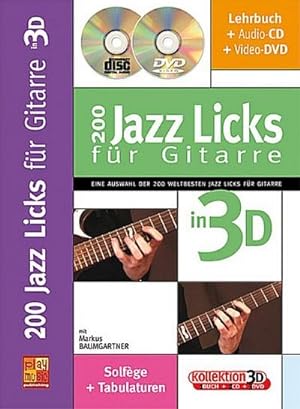 Bild des Verkufers fr 200 Jazz Licks in 3D (+CD +DVD):fr Gitarre (dt) : Tabulaturen zum Verkauf von AHA-BUCH GmbH