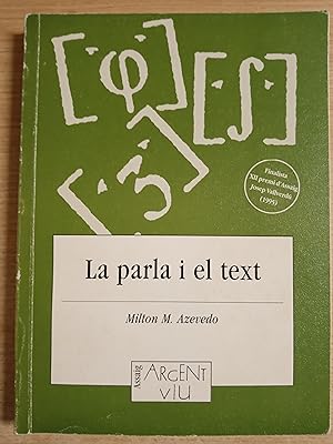 Imagen del vendedor de LA PARLA I EL TEXT - Proleg de Josep Vallverdu - 1 EDICIO a la venta por Gibbon Libreria