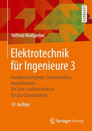 Imagen del vendedor de Elektrotechnik fr Ingenieure 3 a la venta por BuchWeltWeit Ludwig Meier e.K.