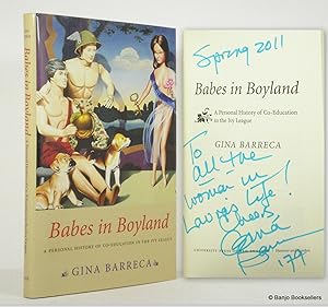 Bild des Verkufers fr Babes in Boyland: A Personal History of Co-Education in the Ivy League zum Verkauf von Banjo Booksellers, IOBA