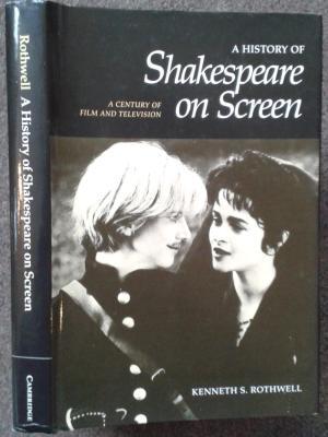 Bild des Verkufers fr A HISTORY OF SHAKESPEARE ON SCREEN. A CENTURY OF FILM AND TELEVISION. zum Verkauf von Graham York Rare Books ABA ILAB