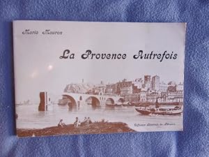 Image du vendeur pour La provence autrefois mis en vente par arobase livres