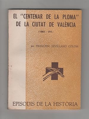 Imagen del vendedor de El "Centenar de la Paloma" de la ciutat de Valncia (1365- 1711). a la venta por Librera El Crabo