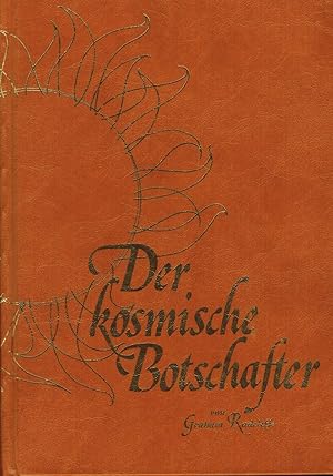 Bild des Verkufers fr Der kosmische Botschafter zum Verkauf von Paderbuch e.Kfm. Inh. Ralf R. Eichmann