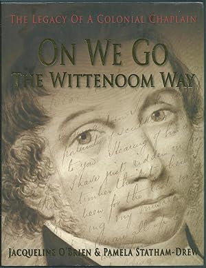 Immagine del venditore per On We Go The Wittenoom Way: The Legacy of a Colonial Chaplain venduto da Taipan Books
