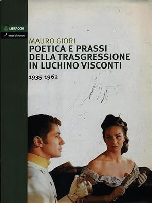 Immagine del venditore per Poesia e prassi della trasgressione in Luchino Visconti venduto da Librodifaccia