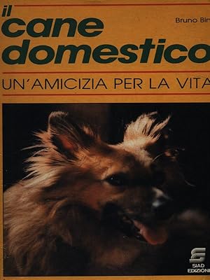 Seller image for Il cane domestico. Un'amicizia per la vita for sale by Librodifaccia