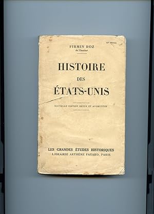 HISTOIRE DES ETATS-UNIS. Nouvelle édition revue et augmentée