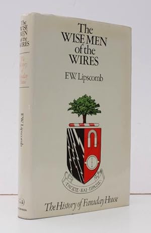 Seller image for The Wise Men of the Wires. The History of Faraday House. NEAR FINE COPY IN UNCLIPPED DUSTWRAPPER for sale by Island Books