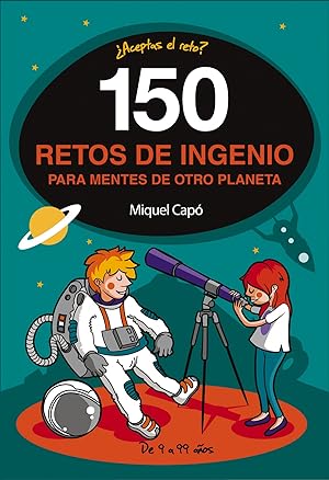 Seller image for 150 retos de ingenio para mentes de otro planeta for sale by Imosver