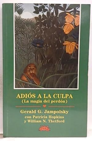 Seller image for Adis A La Culpa: La Magia Del Perdn for sale by SalvaLibros