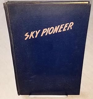 Bild des Verkufers fr SKY PIONEER The Story of Igor I. Sikorsky zum Verkauf von Windy Hill Books