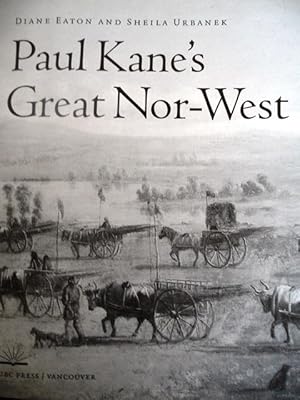 Paul Kane's Great Nor-West