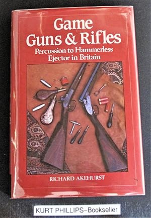 Game Guns and Rifles: From Percussion to Hammerless Ejector in Britain