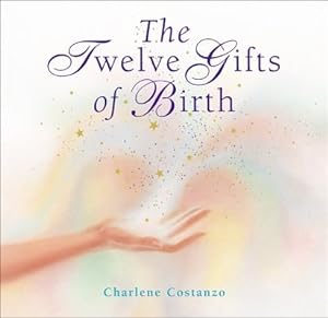 Seller image for The Twelve Gifts of Birth (Hardback or Cased Book) for sale by BargainBookStores