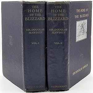 The Home of the Blizzard. Being the Story of the Australasian Antarctic Expedition, 1911-1914