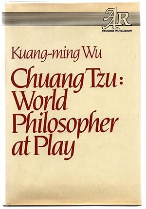 Image du vendeur pour Chuang Tzu: World Philosopher at Play mis en vente par Attic Books (ABAC, ILAB)