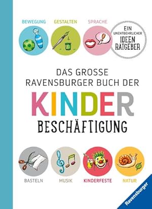 Bild des Verkufers fr Das groe Ravensburger Buch der Kinderbeschftigung zum Verkauf von AHA-BUCH GmbH