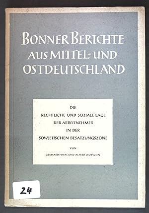 Imagen del vendedor de Die rechtliche und soziale Lage der Arbeitnehmer in der sowjetischen Besatzungszone; Bonner Berichte aus Mittel- und Ostdeutschland; a la venta por books4less (Versandantiquariat Petra Gros GmbH & Co. KG)