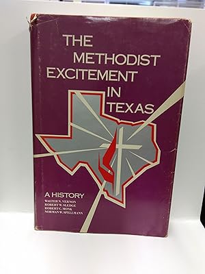 Bild des Verkufers fr The Methodist Excitement in Texas: A History zum Verkauf von Fleur Fine Books