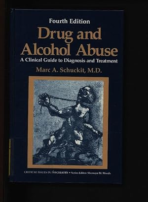 Seller image for Drug and alcohol abuse. A clinical guide to diagnosis and treatment. (Critical issues in psychiatry) for sale by Antiquariat Bookfarm