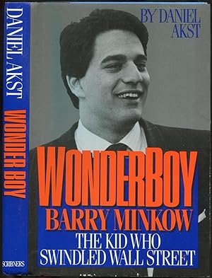 Bild des Verkufers fr Wonder Boy: Barry Minkow - The Kid Who Swindled Wall Street zum Verkauf von Between the Covers-Rare Books, Inc. ABAA