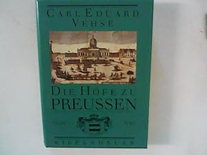 Bild des Verkufers fr Die Hfe zu Preuen; Band 1 : Von Kurfrst Joachim II. Hector bis Knig Friedrich Wilhelm I. 1535 bis 1740 zum Verkauf von ANTIQUARIAT FRDEBUCH Inh.Michael Simon