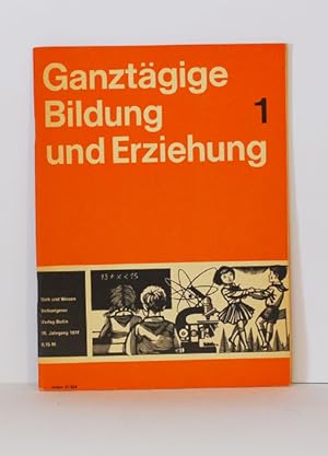 Ganztägige Bildung und Erziehung; Heft 1/1977