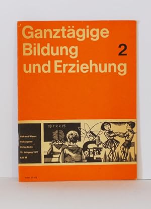 Ganztägige Bildung und Erziehung; Heft 2/1977