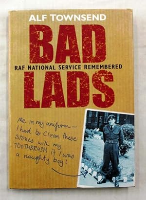 Bad Lads. RAF National Service Remembered