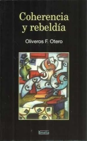 Immagine del venditore per Coherencia y rebelda venduto da Librera Cajn Desastre